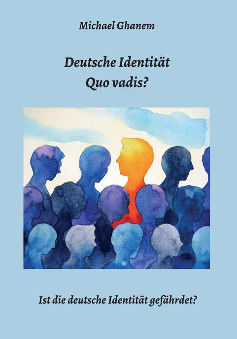 Deutsche Identität - Quo vadis?